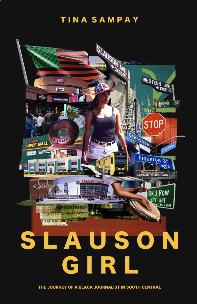 Slauson Girl: The Journey of a Black Journalist in South Central — book cover by Tina Sampay